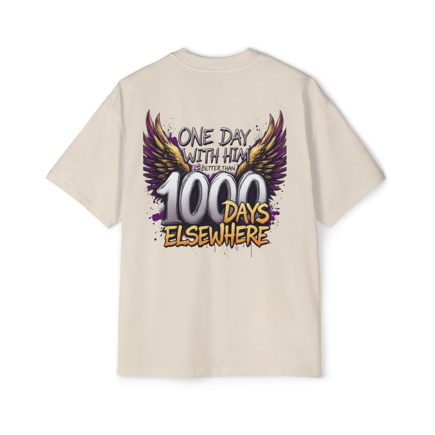Men's Tee - One Day with Him is Better Than 1000 Days Elsewhere