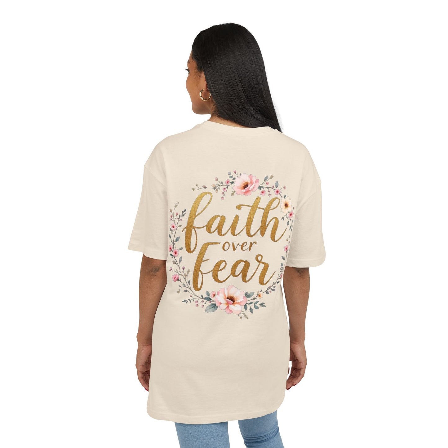 Oversize Tee Faith over Fear Shirt