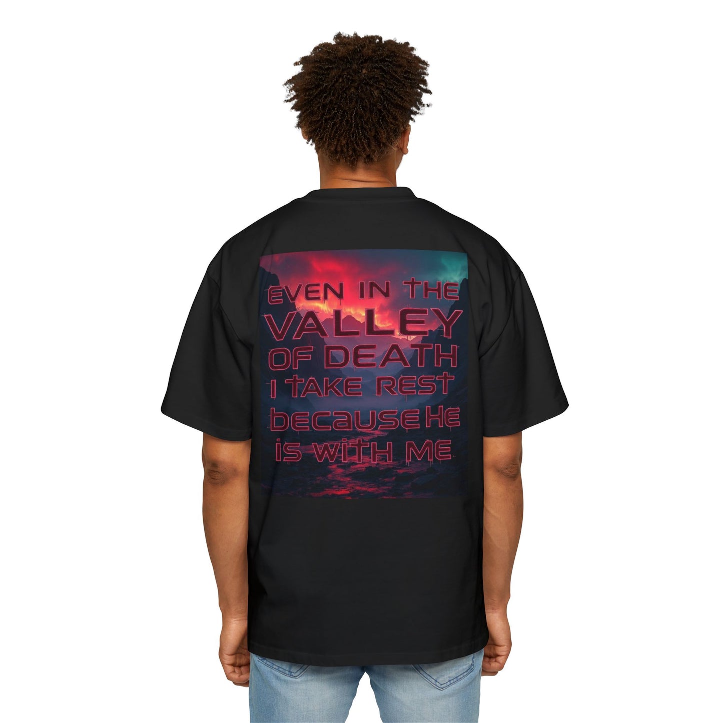 Even in the Valley of Death – Oversized Christian Tee
