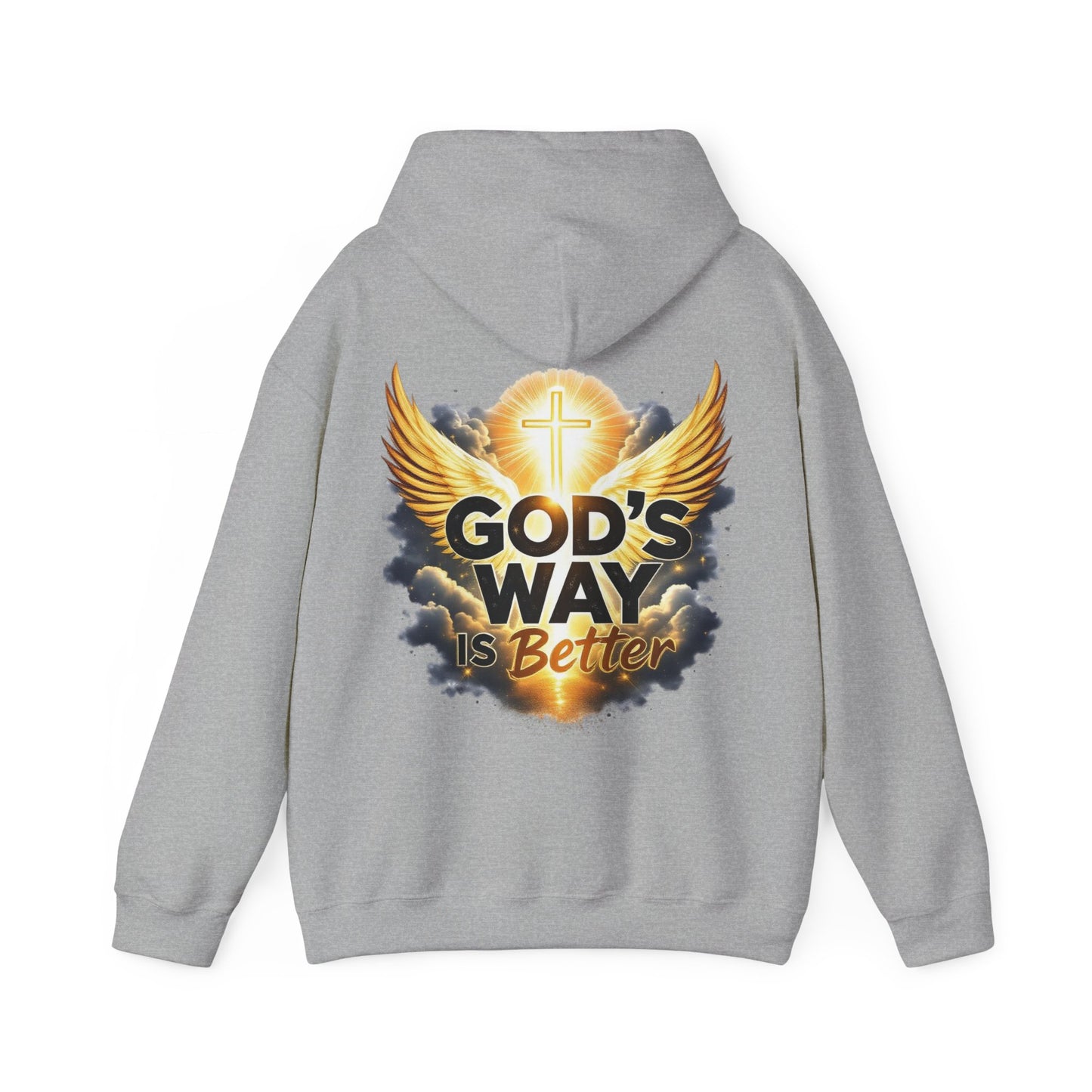 Hooded Sweatshirt - God's Way is Better