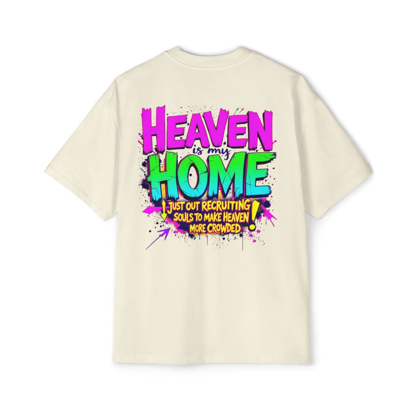 Oversized Tee - Heaven Is My Home Recruiting Souls Shirt
