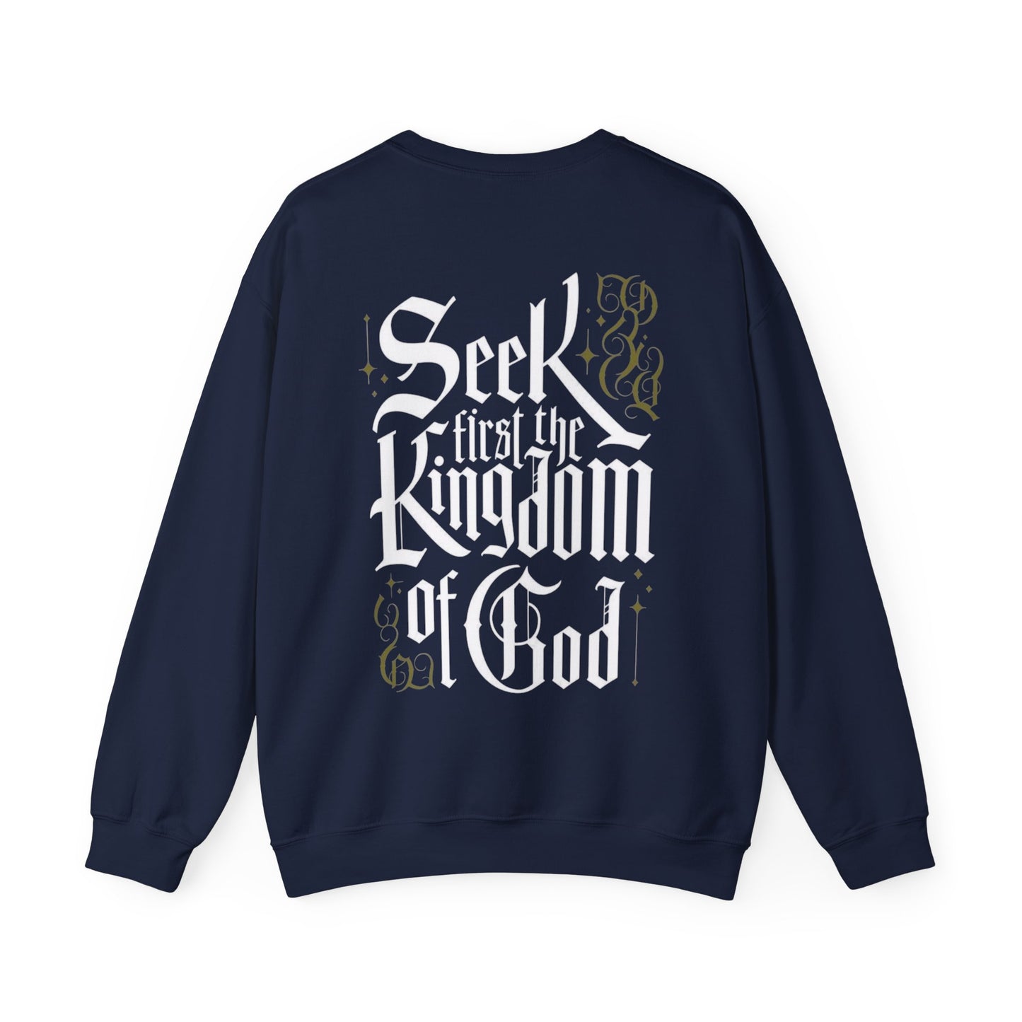 Christian Crewneck Sweatshirt - Seek First the Kingdom of God