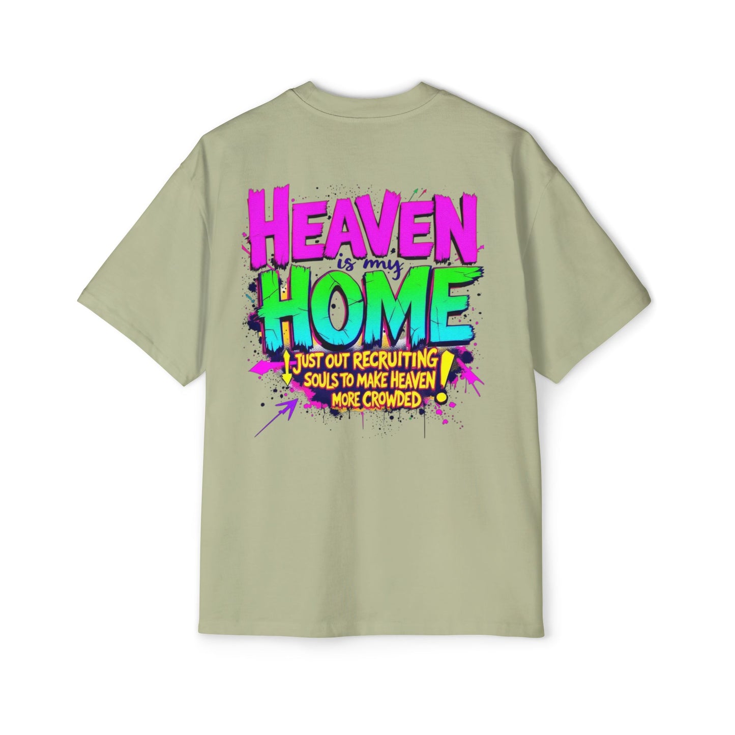 Oversized Tee - Heaven Is My Home Recruiting Souls Shirt