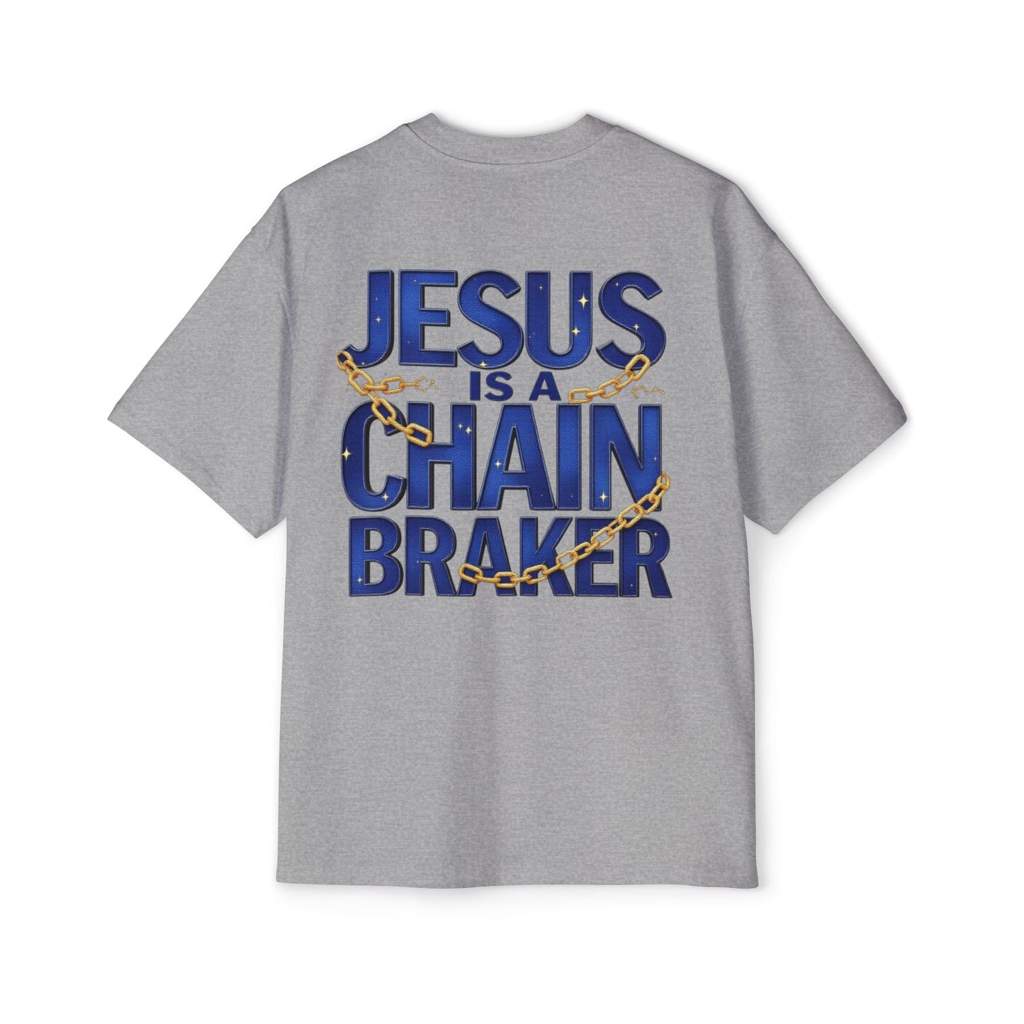 Oversized Tee - Jesus is a Chain Breaker Design