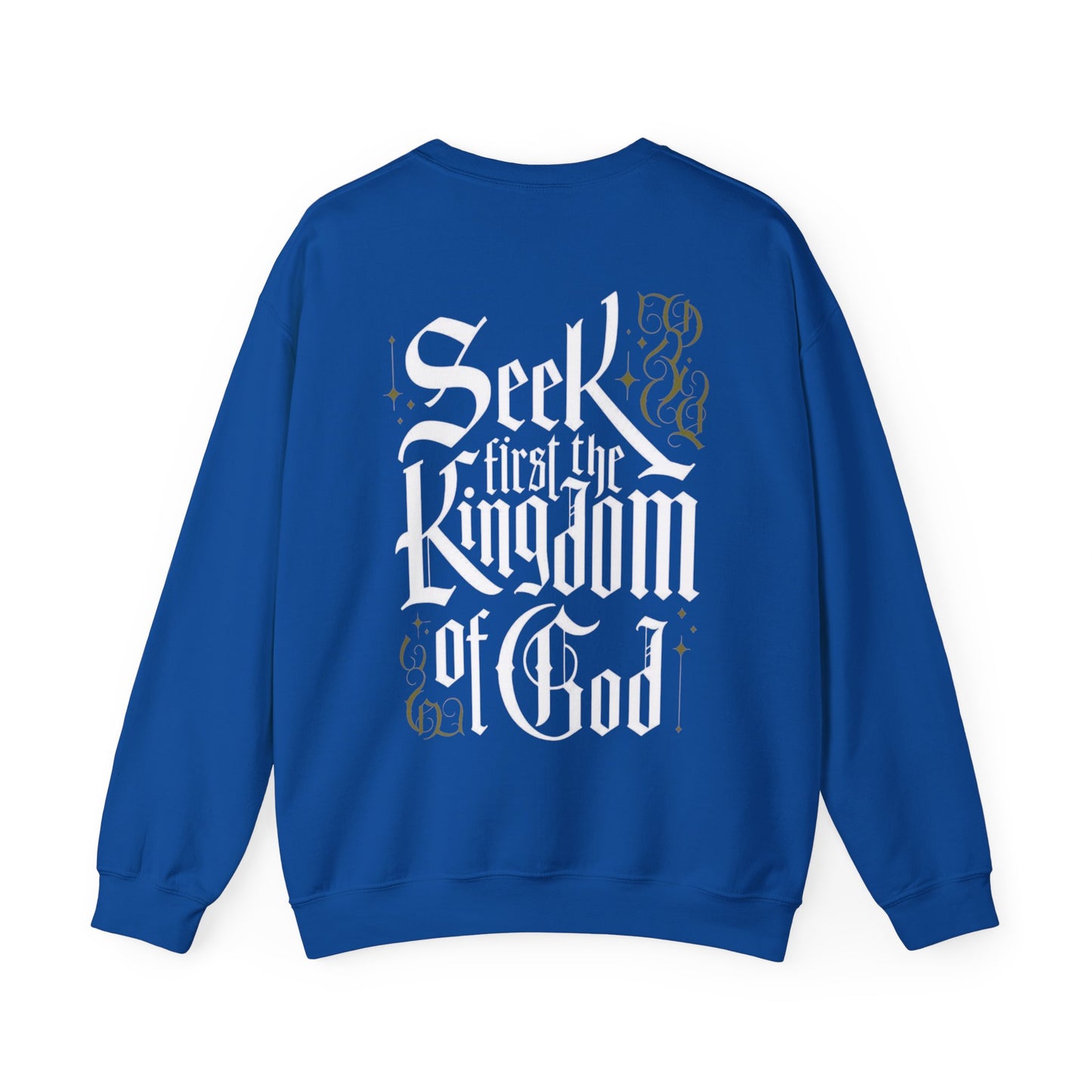 Christian Crewneck Sweatshirt - Seek First the Kingdom of God