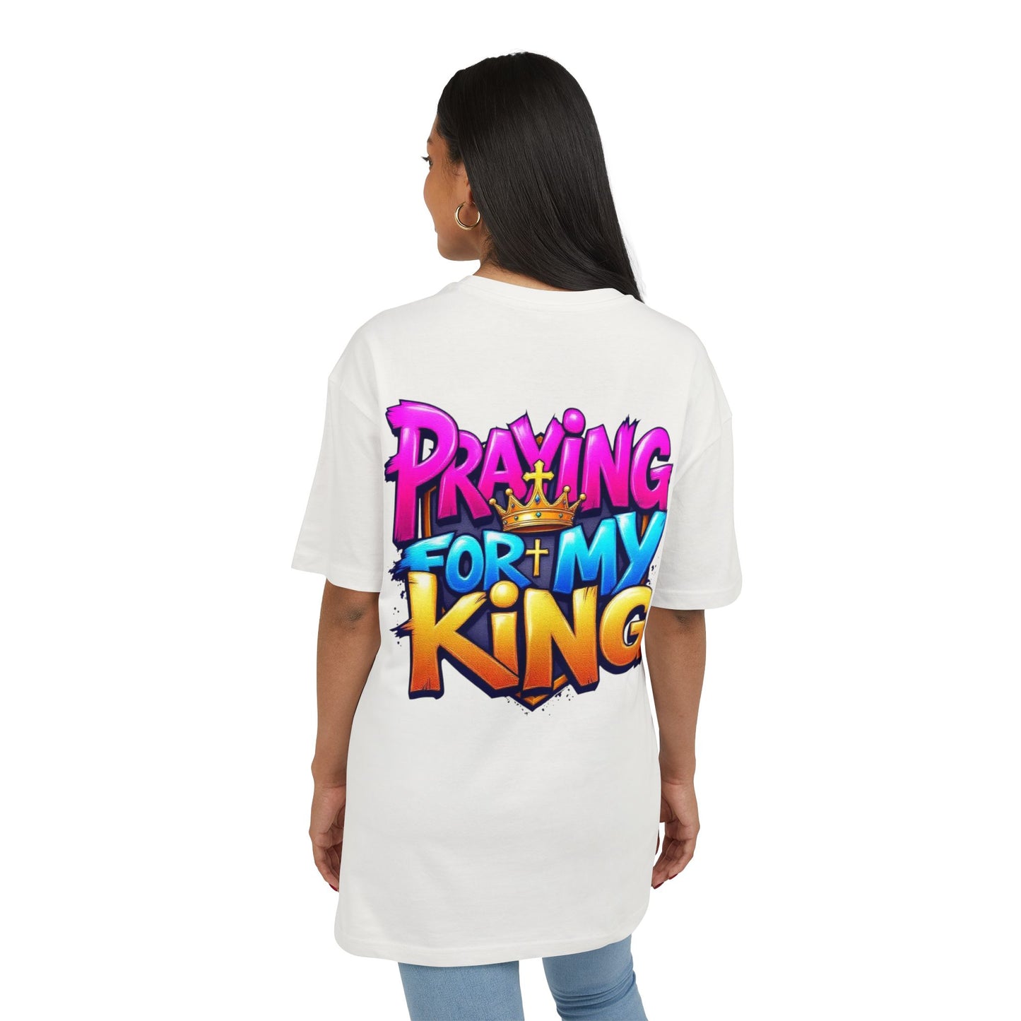 Couple Collection Praying for my King Women's Heavy Oversize Tee