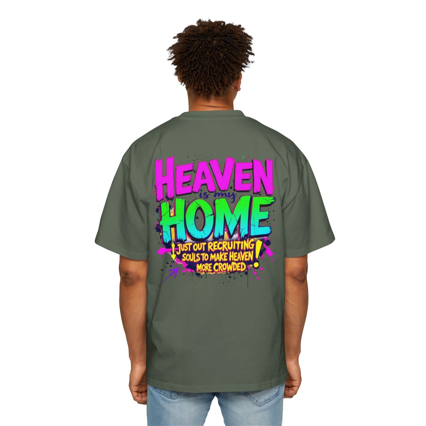 Oversized Tee - Heaven Is My Home Recruiting Souls Shirt