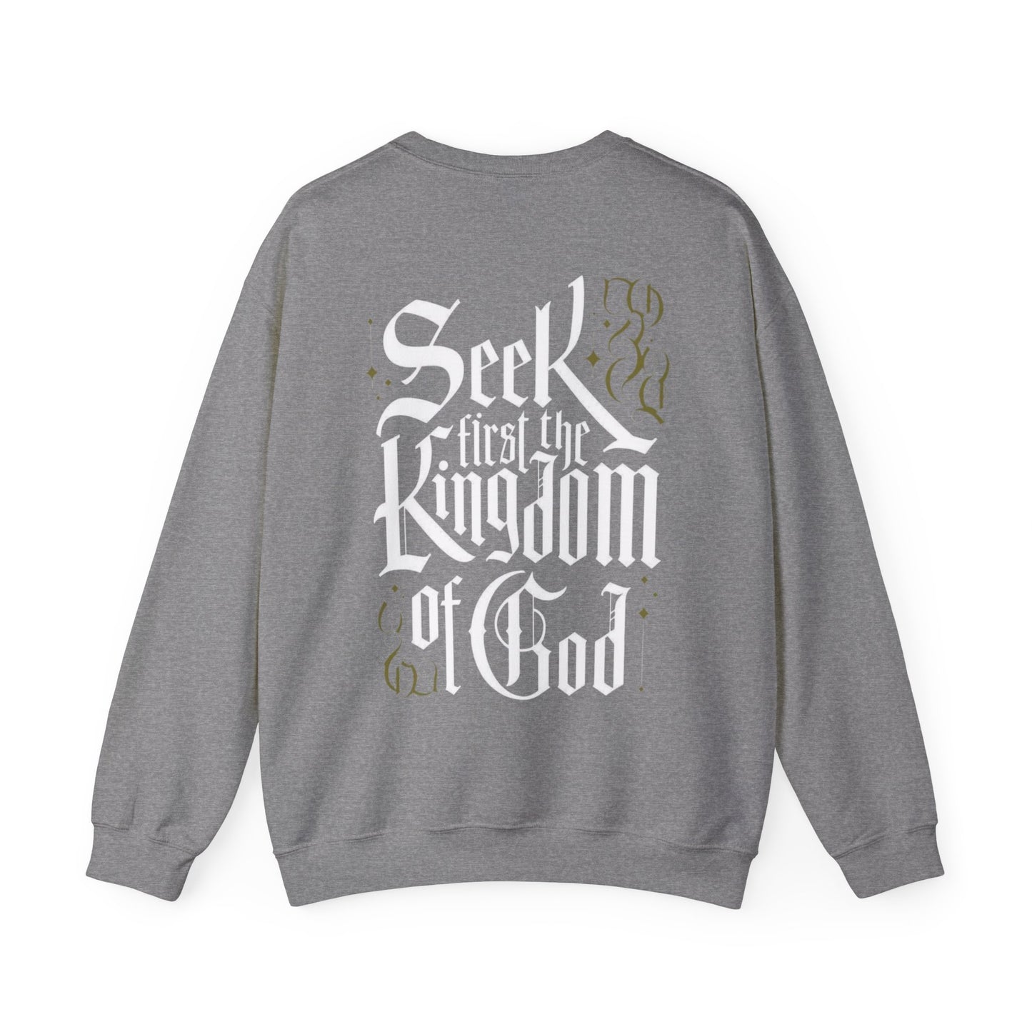 Christian Crewneck Sweatshirt - Seek First the Kingdom of God