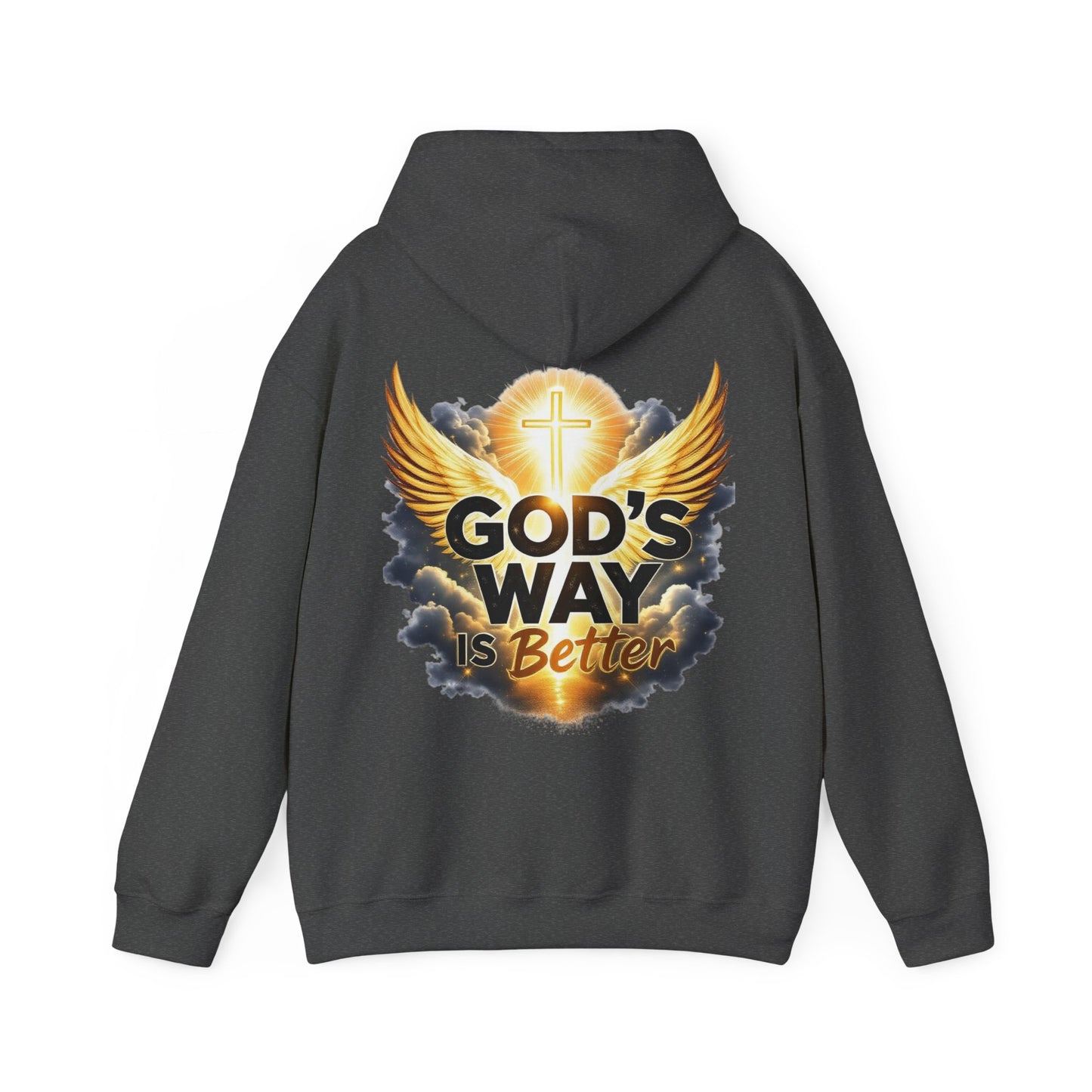 Hooded Sweatshirt - God's Way is Better