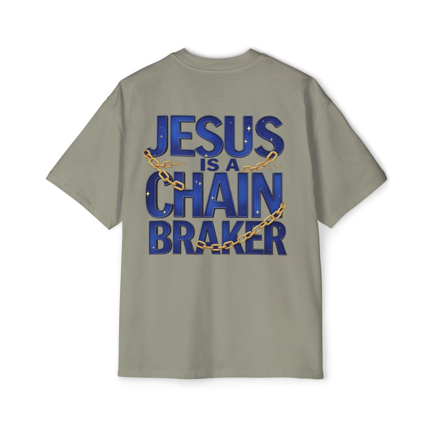 Oversized Tee - Jesus is a Chain Breaker Design