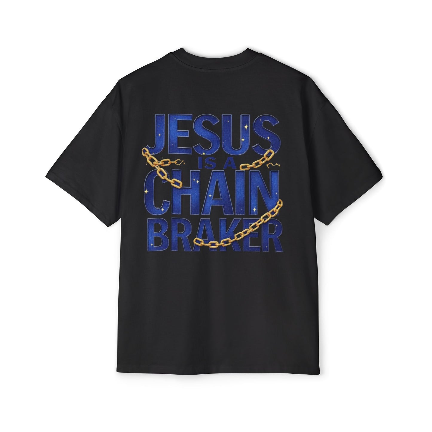 Oversized Tee - Jesus is a Chain Breaker Design