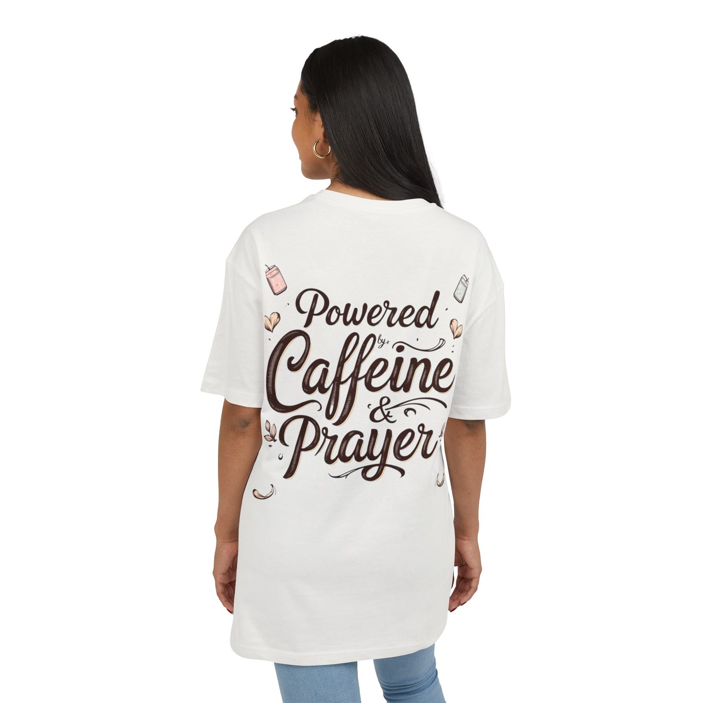 Oversize Tee - Powered by Caffeine & Prayer