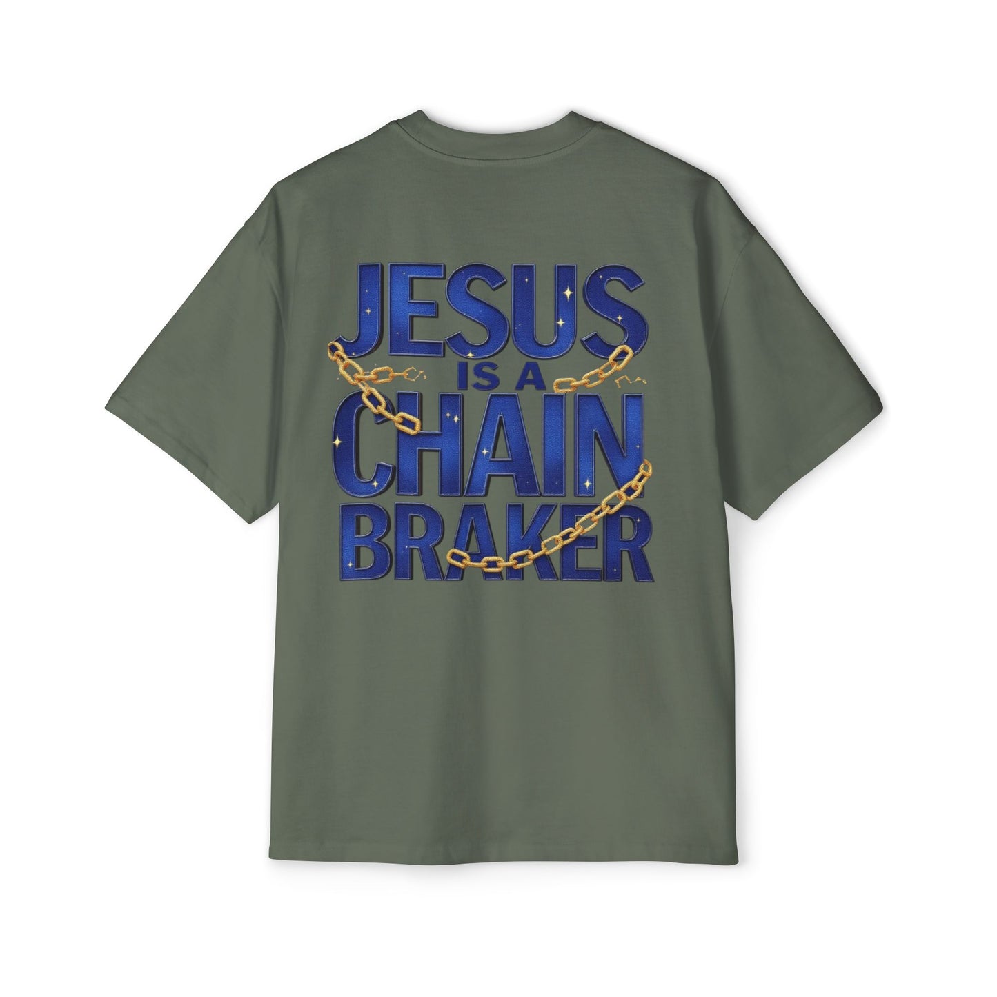 Oversized Tee - Jesus is a Chain Breaker Design