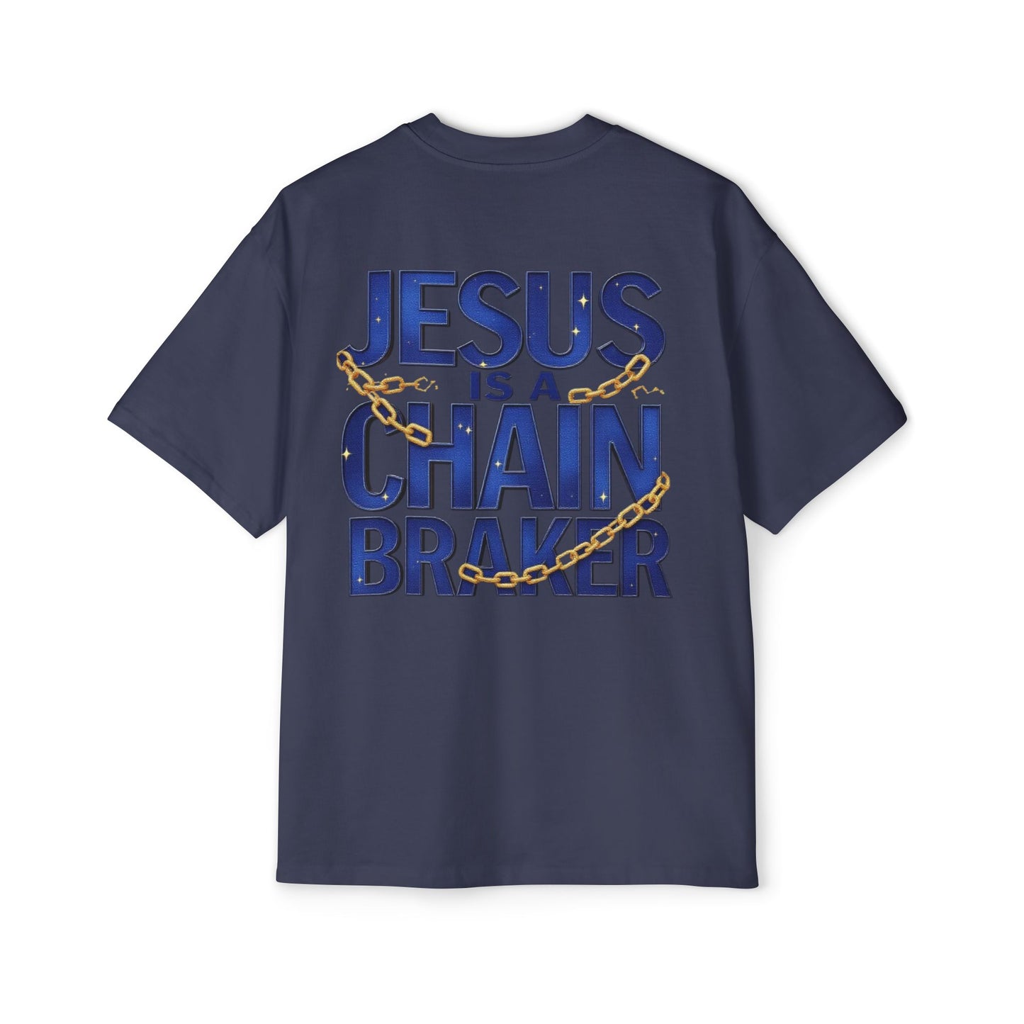 Oversized Tee - Jesus is a Chain Breaker Design