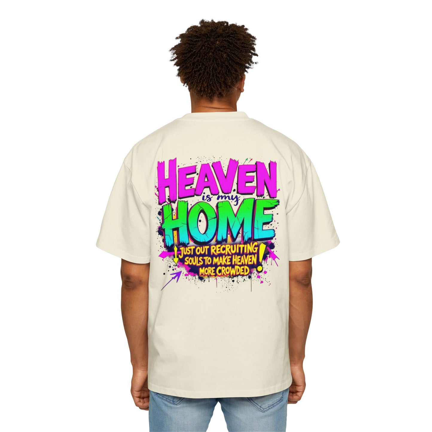 Oversized Tee - Heaven Is My Home Recruiting Souls Shirt
