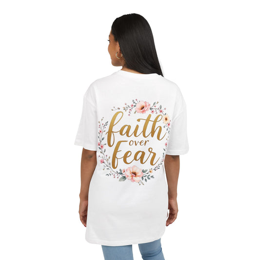 Oversize Tee Faith over Fear Shirt