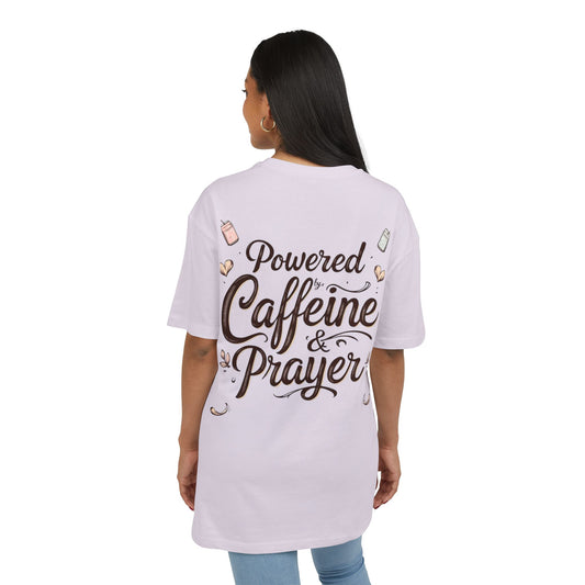 Oversize Tee - Powered by Caffeine & Prayer