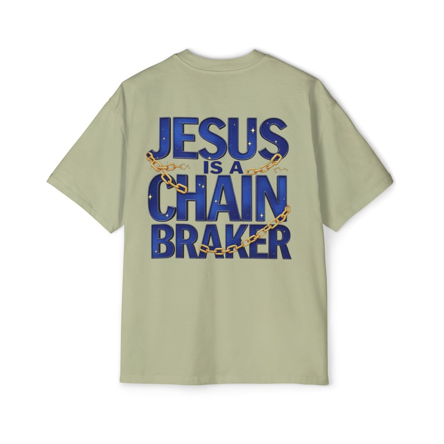 Oversized Tee - Jesus is a Chain Breaker Design