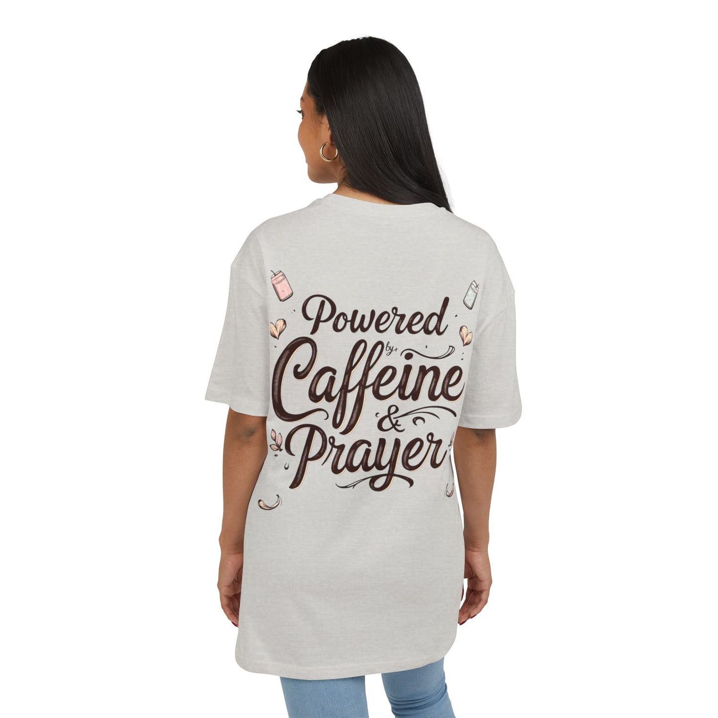 Oversize Tee - Powered by Caffeine & Prayer